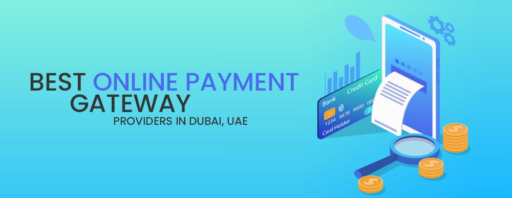 Best-Online-Payment-Gateway-providers-in-Dubai
